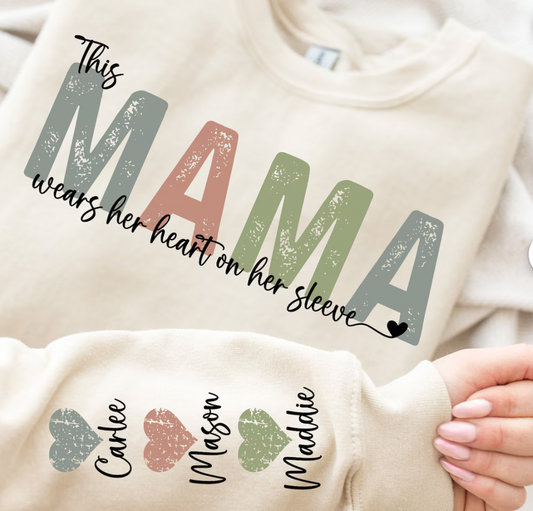 This Mama Wears Her Heart on Her Sleeve Sweatshirt - DTF